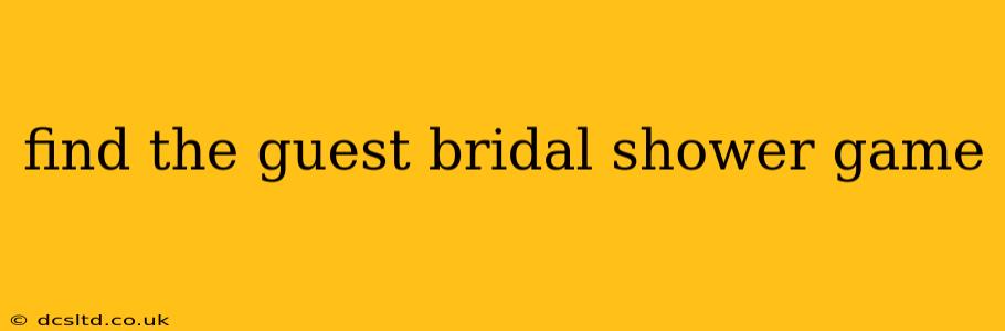 find the guest bridal shower game