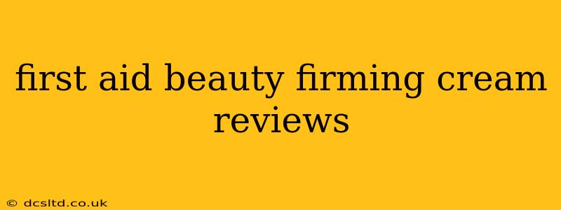 first aid beauty firming cream reviews