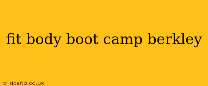 fit body boot camp berkley