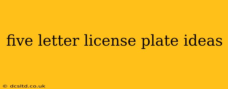 five letter license plate ideas
