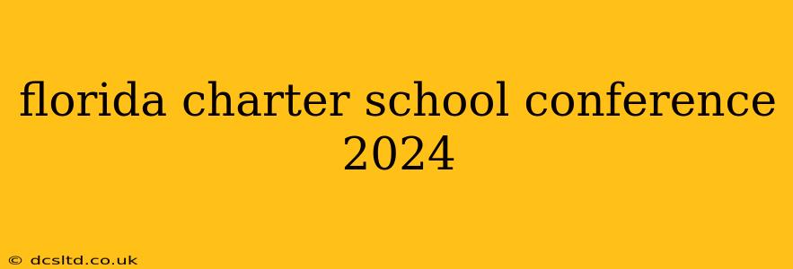 florida charter school conference 2024