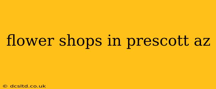 flower shops in prescott az