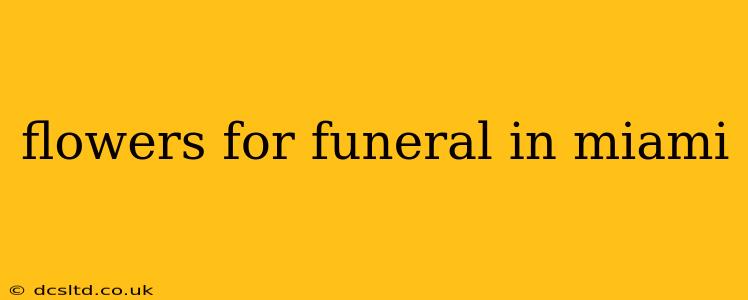 flowers for funeral in miami