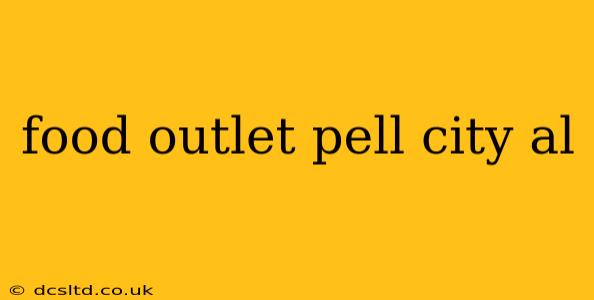 food outlet pell city al