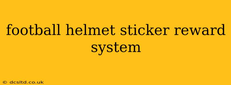 football helmet sticker reward system
