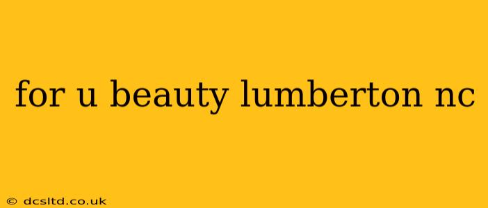 for u beauty lumberton nc