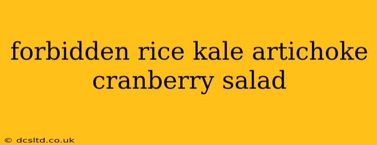 forbidden rice kale artichoke cranberry salad