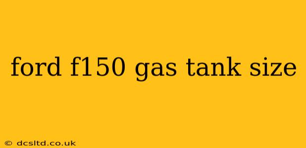 ford f150 gas tank size