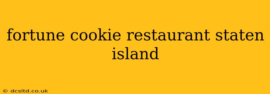 fortune cookie restaurant staten island