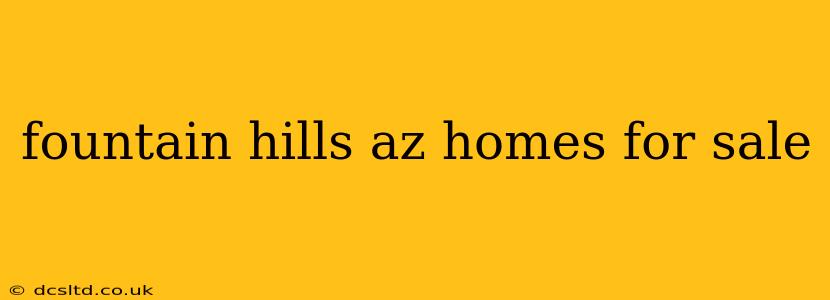 fountain hills az homes for sale