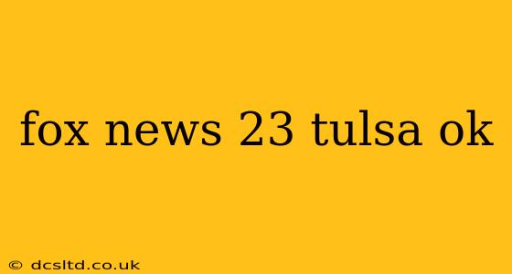 fox news 23 tulsa ok