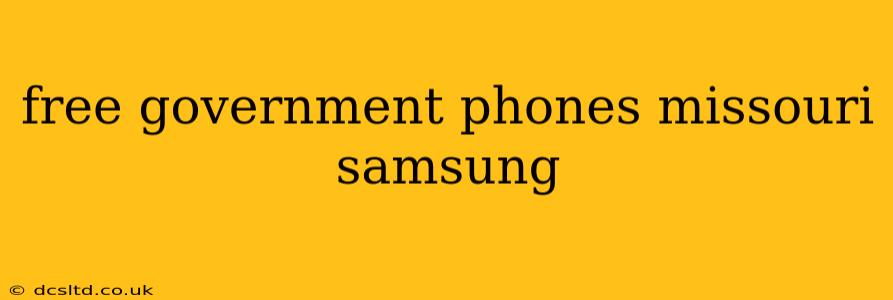 free government phones missouri samsung