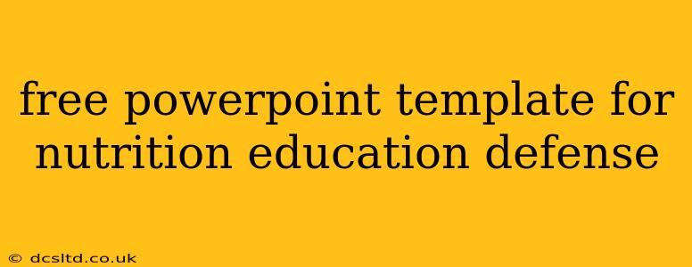 free powerpoint template for nutrition education defense