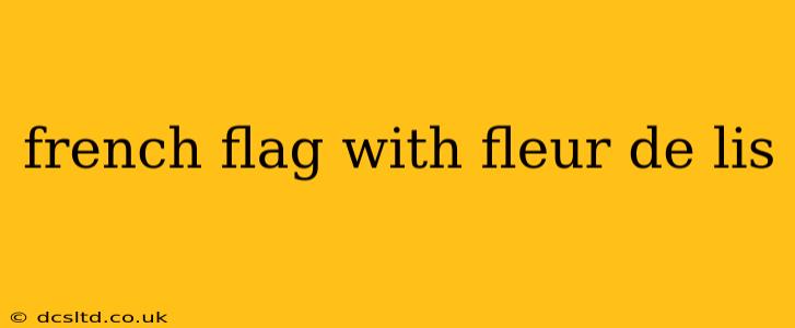 french flag with fleur de lis