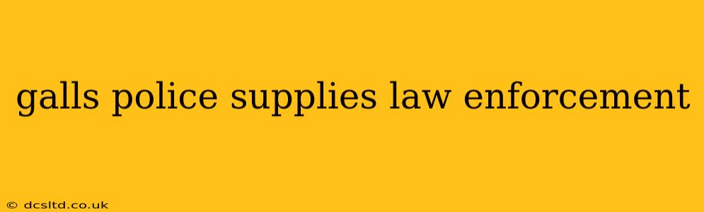 galls police supplies law enforcement