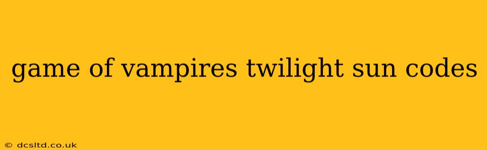 game of vampires twilight sun codes