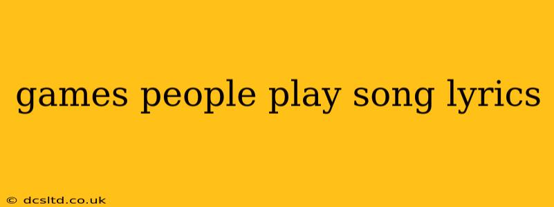 games people play song lyrics
