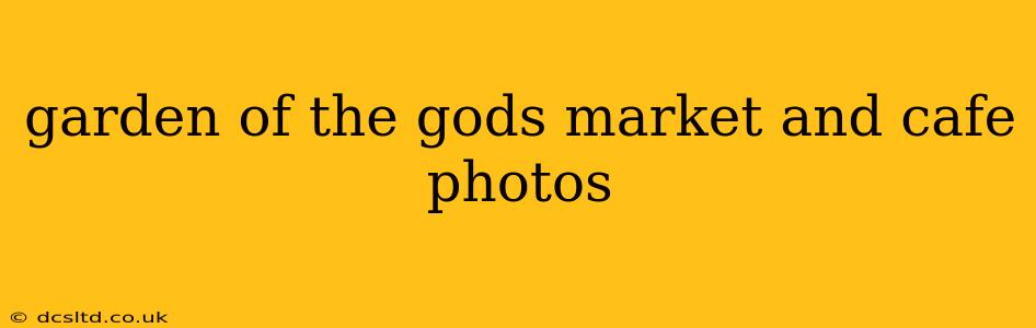 garden of the gods market and cafe photos