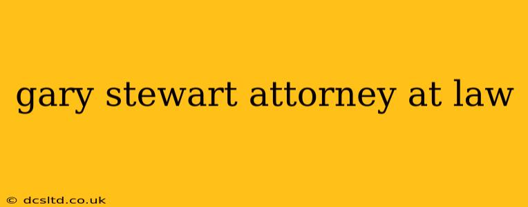 gary stewart attorney at law