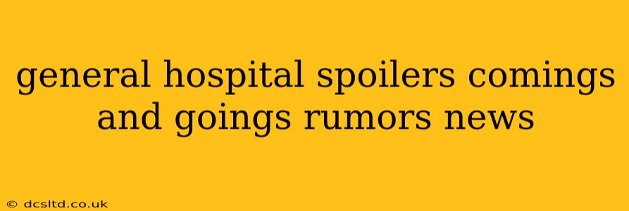 general hospital spoilers comings and goings rumors news