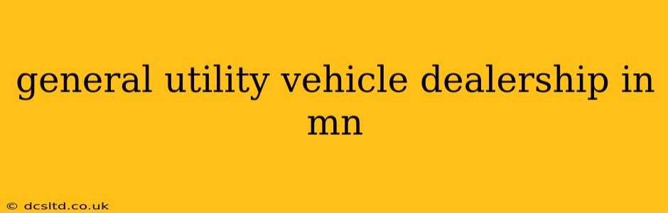 general utility vehicle dealership in mn
