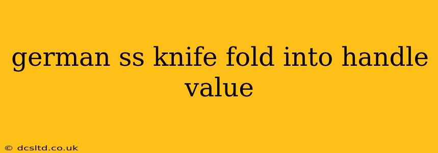 german ss knife fold into handle value