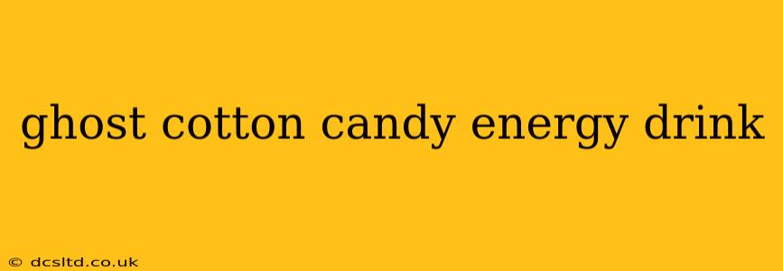 ghost cotton candy energy drink