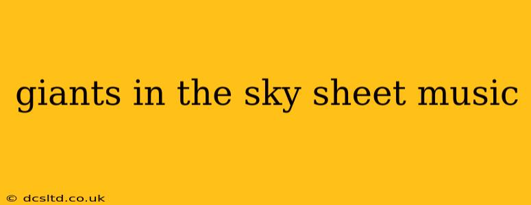 giants in the sky sheet music