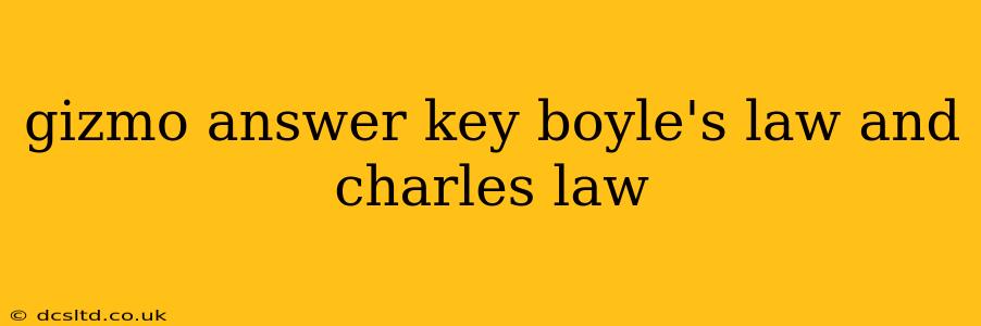 gizmo answer key boyle's law and charles law