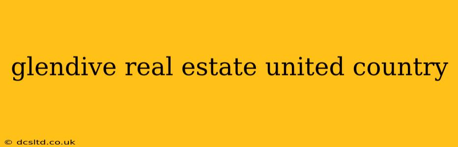 glendive real estate united country