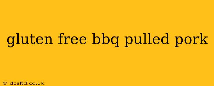 gluten free bbq pulled pork