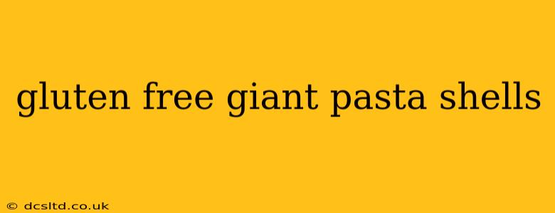 gluten free giant pasta shells