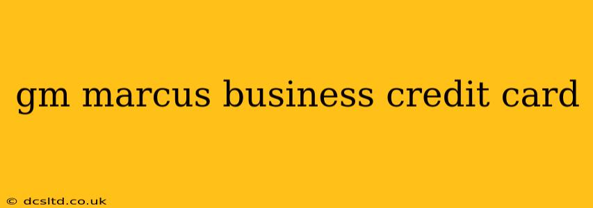 gm marcus business credit card