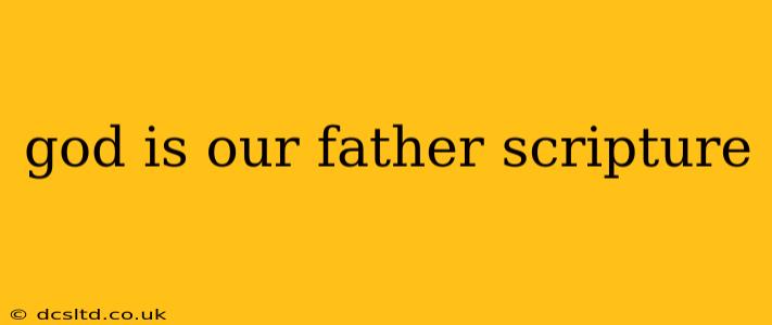 god is our father scripture