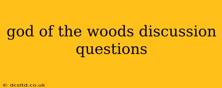 god of the woods discussion questions