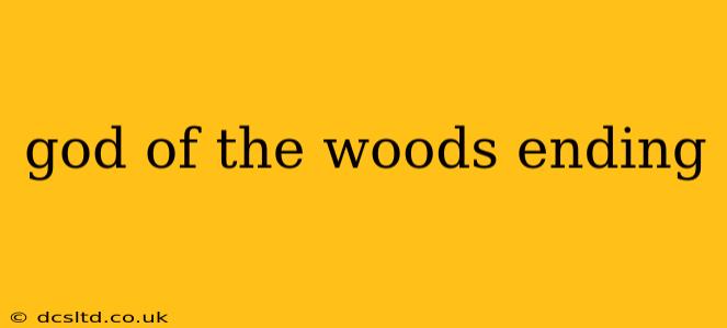 god of the woods ending