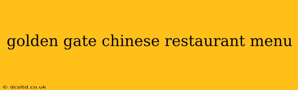 golden gate chinese restaurant menu