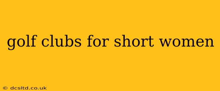 golf clubs for short women