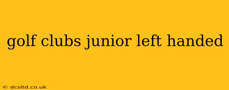 golf clubs junior left handed