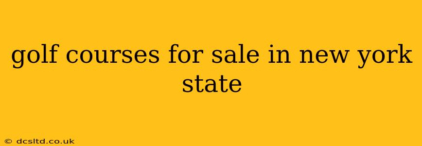 golf courses for sale in new york state