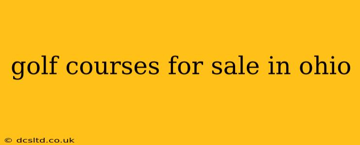 golf courses for sale in ohio