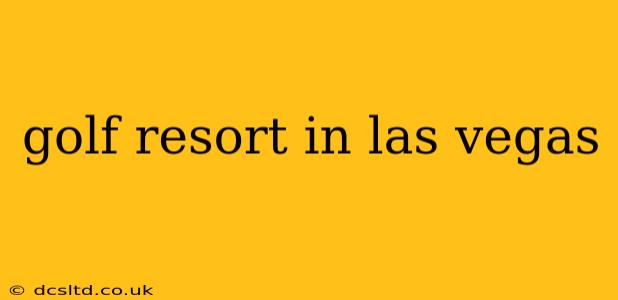 golf resort in las vegas
