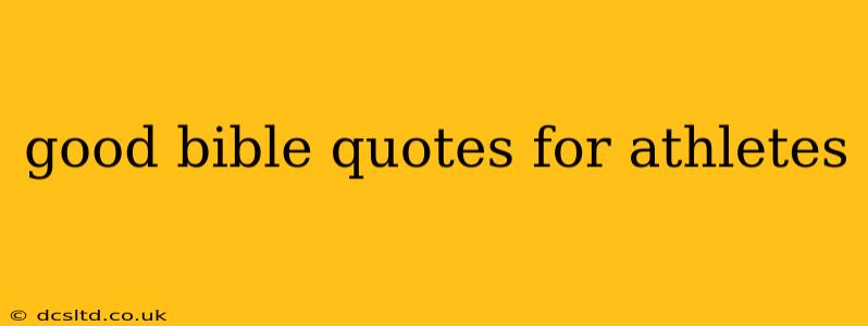 good bible quotes for athletes