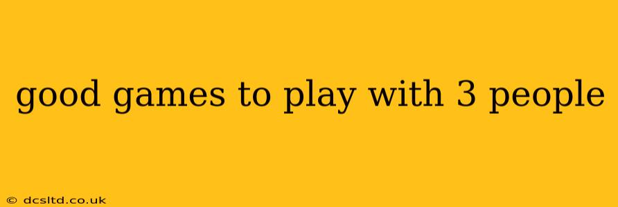 good games to play with 3 people