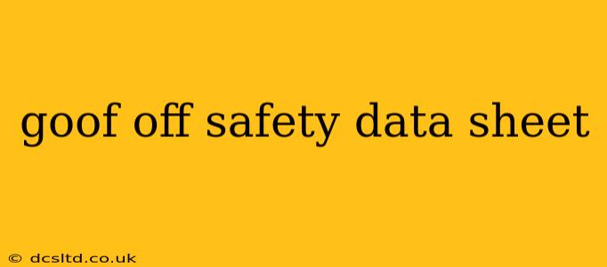 goof off safety data sheet