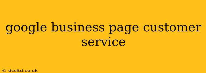 google business page customer service