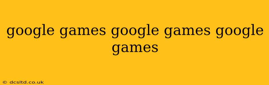 google games google games google games