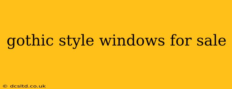gothic style windows for sale