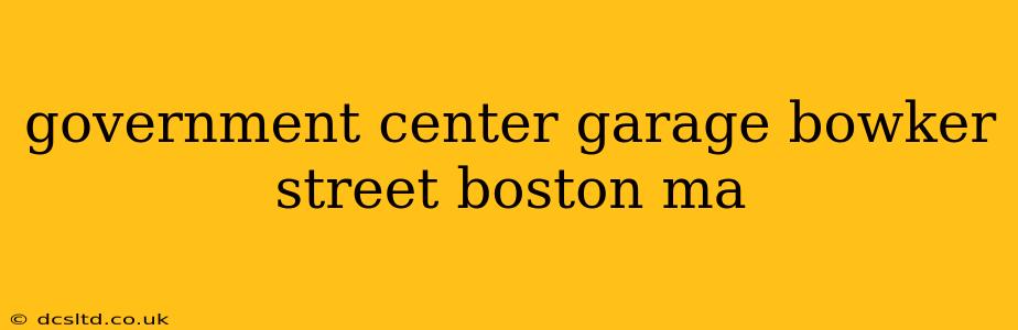 government center garage bowker street boston ma
