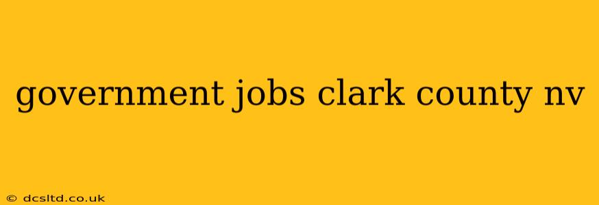 government jobs clark county nv